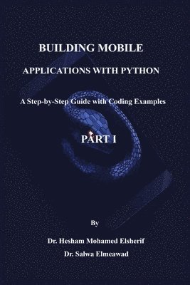 bokomslag Building Mobile Applications with Python - PART I