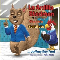 bokomslag La Ardilla Stedman y el Maestro Sustituto