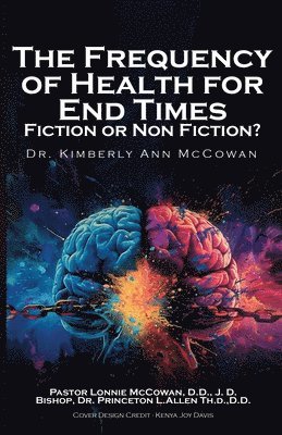 bokomslag Frequency for Health for End Times Fiction or Non Fiction?