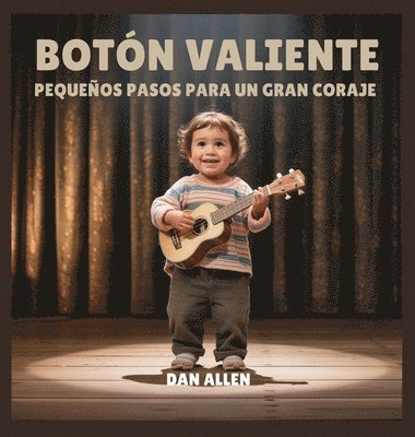 Dan Allen - Botón Valiente, Inbunden