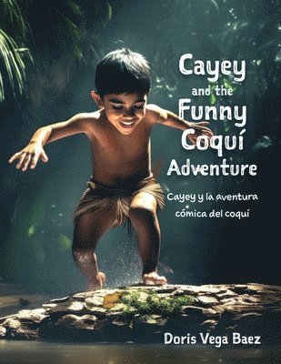 bokomslag Cayey and the Funny Coqui Adventure Cayey y la aventura cómica del coquí