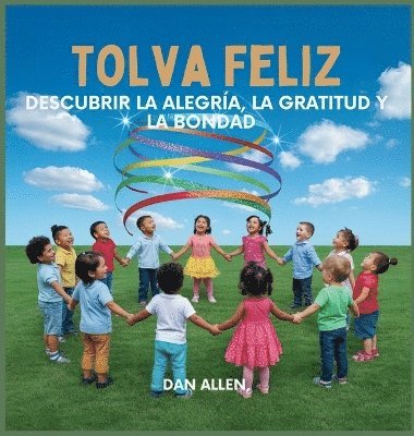 Dan Allen - Tolva Feliz, Inbunden