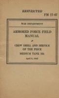 bokomslag Armored Force Field Manual Crew Drill & Service of the Piece Medium Tank M4