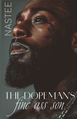 The Dopeman's Fine Ass Son 1