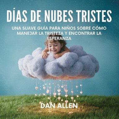 Dan Allen - Días De Nubes Tristes, Häftad