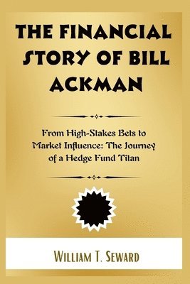 bokomslag The Financial Story of Bill Ackman