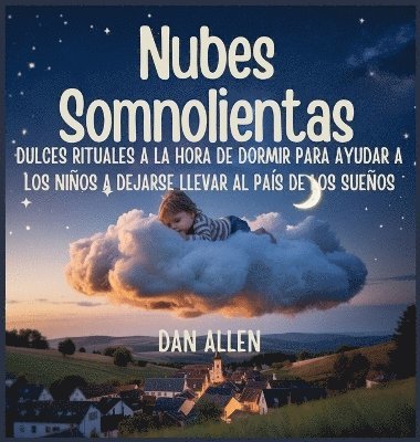 Dan Allen - Nubes Somnolientas, Inbunden