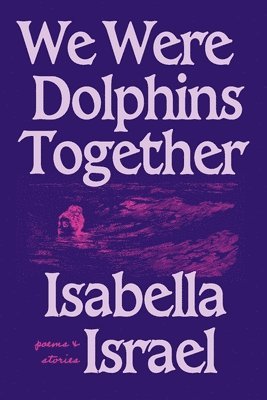 We Were Dolphins Together 1