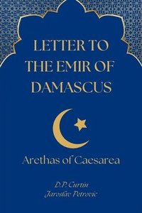 bokomslag Letter to the Emir of Damascus