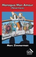 Marc Zimmerman - Managua Mon Amour (Nevermore), Inbunden