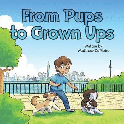 Matthew Depietro, Matthew DePietro, Darrow Farr, Carmen Petaccio - From Pups to Grown Ups, Häftad
