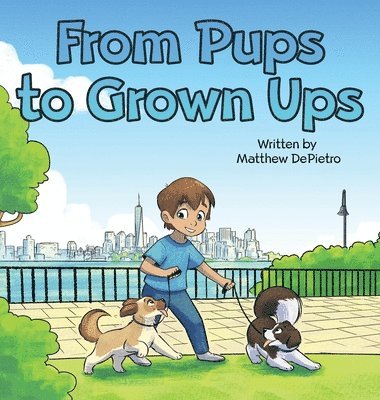 Matthew Depietro, Darrow Farr, Carmen Petaccio - From Pups to Grown Ups, Inbunden