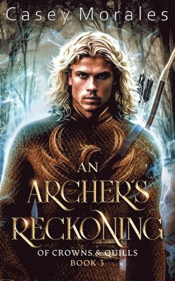 Casey Morales - Archer's Reckoning, Häftad