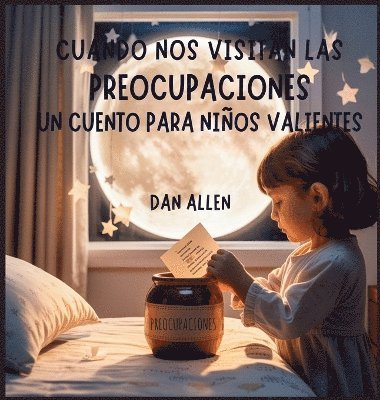 Dan Allen - Cuando Nos Visitan Las Preocupaciones, Inbunden