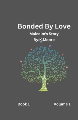 bokomslag Bonded By Love (Malcolm's Story)