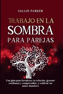 Trabajo en la sombra para parejas: Una guía para fortalecer tu relación, generar confianza y comprensión, y cultivar un amor duradero: Diario descarga 1