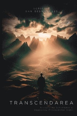 Dan Desmarques - Transcend / Transcendarea, Häftad