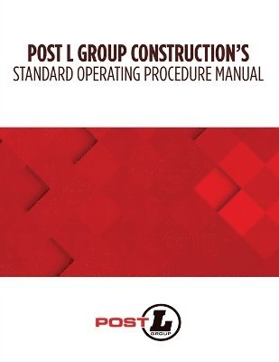 bokomslag Post L Group Construction's Standard Operating Procedure Manual