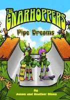 bokomslag Gnarhoppers &quot;Pipe Dreams&quot;