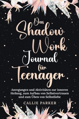 bokomslag Shadow Work Journal für Teenager