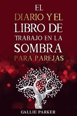 Callie Parker - diario y el libro de trabajo en la sombra para parejas, Häftad