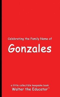 bokomslag Celebrating the Family Name of Gonzales