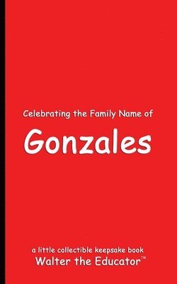 bokomslag Celebrating the Family Name of Gonzales