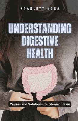 bokomslag Understanding Digestive Health