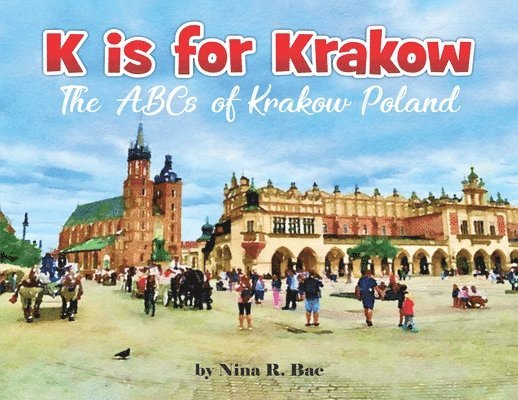 K is for Krakow 1