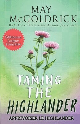 TAMING THE HIGHLANDER (Apprivoiser le Highlander) 1