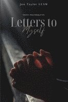 Letters to Myself Volume 4 1