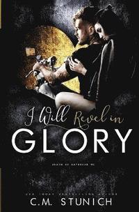 bokomslag I Will Revel in Glory