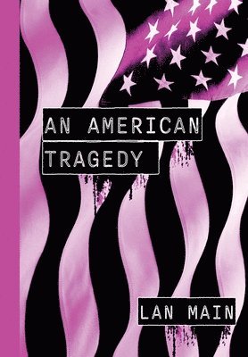 bokomslag An American Tragedy