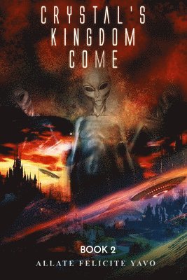 Crystal's Kingdom Come: Book 2 1