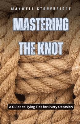 Mastering the Knot 1