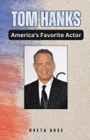 bokomslag Tom Hanks: America's Favorite Actor