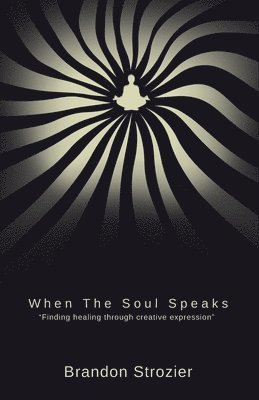 bokomslag When the Soul Speaks