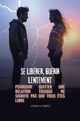 Jessica Hintz - Se libérer, guérir lentement, Häftad