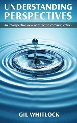 Gil Whitlock - Understanding Perspectives, Inbunden