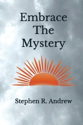 Embrace the Mystery 1