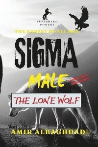 bokomslag Rarest of All Men "SIGMA MALE" (The Lone Wolf) & The 9 Strategies of WAR as a SUPERHERO