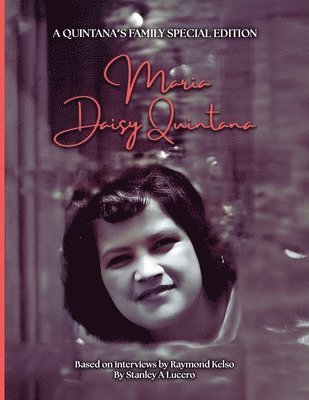 Stanley A Lucero, Raymond Kelso - María Daisy Quintana, Häftad. Tillgänglighet: Lägg i varukorg