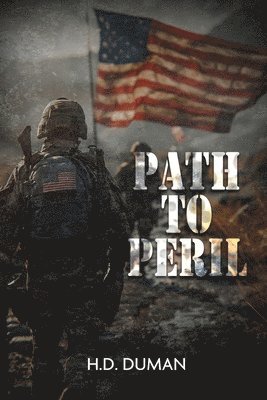 H D Duman, H.D. Duman, H. D. Duman - Path to Peril, Häftad