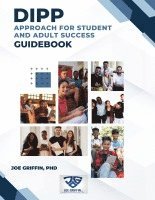 DIPP Approach for Student and Adult Success Guidebook 1