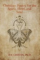 Christian Poetry of Spirit, Heart and Soul 1