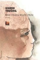 bokomslag N?m Tháng Bu?n Thiu (softcover - new edition)