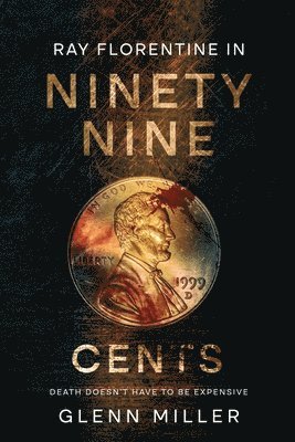 Ninety Nine Cents: A Biological Terrorism Mystery