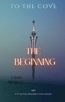 To The Cove; The Beginning