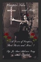 bokomslag Vampire Tales and More (A Series of Vampire Short Stories and More!)