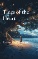 bokomslag Tides of the Heart